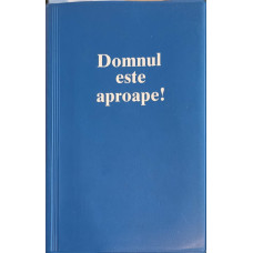 DOMNUL ESTE APROAPE. CALENDAR BIBLIC