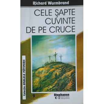 CELE SAPTE CUVINTE DE PE CRUCE