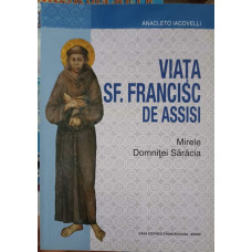 VIATA SF. FRANCISC DE ASSISI, MIRELE DOMNITEI SARACIA