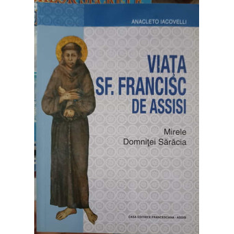 VIATA SF. FRANCISC DE ASSISI, MIRELE DOMNITEI SARACIA