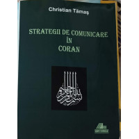 STRATEGII DE COMUNICARE IN CORAN STRATEGII DE COMUNICARE IN CORAN