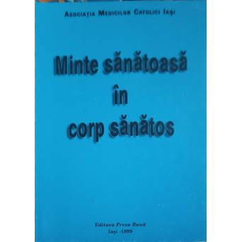 MINTE SANATOASA IN CORP SANATOS