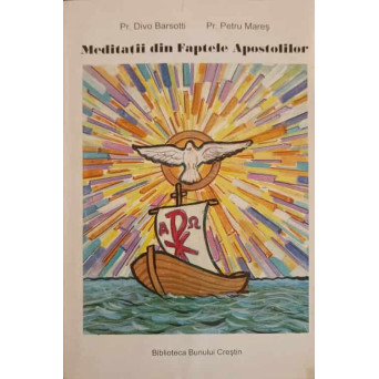 MEDITATII DIN FAPTELE APOSTOLILOR