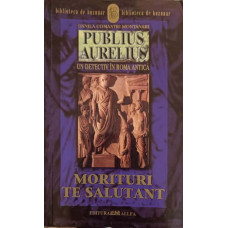 MORITURI TE SALUTANT