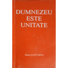 DUMNEZEU ESTE UNITATE