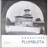 MANASTIREA PLUMBUITA MANASTIREA PLUMBUITA