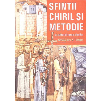 SFINTII CHIRIL SI METODIE SI CULTURALIZAREA SLAVILOR