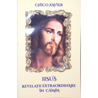 IISUS - REVELATII EXTRAORDINARE IN CAMIN IISUS - REVELATII EXTRAORDINARE IN CAMIN