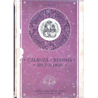 CALAUZA CRESTINA. SECTOLOGIE CALAUZA CRESTINA. SECTOLOGIE