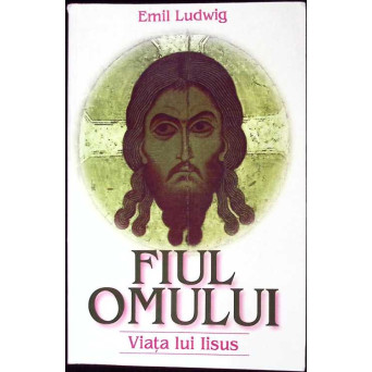FIUL OMULUI. VIATA LUI IISUS