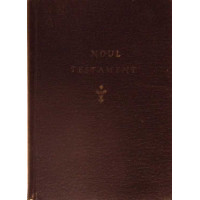 NOUL TESTAMENT AL DOMNULUI NOSTRU ISUS HRISTOS (EDITIE INTERBELICA)