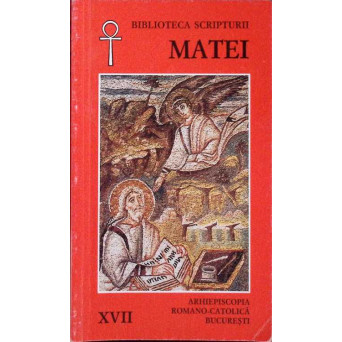 BIBLIOTECA SCRIPTURII: EVANGHELIA DUPA MATEI