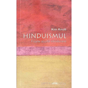 HINDUISMUL. FOARTE SCURTA INTRODUCERE
