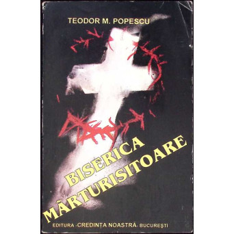 BISERICA MARTURISITOARE. STUDII SI ARTICOLE