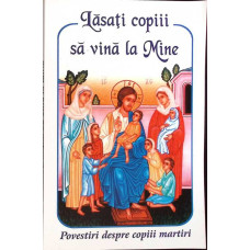 LASATI COPIII SA VINA LA MINE