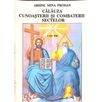 CALAUZA CUNOASTERII SI COMBATERII SECTELOR