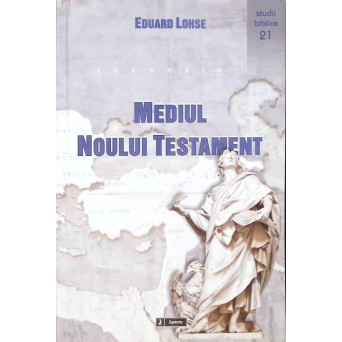 MEDIUL NOULUI TESTAMENT