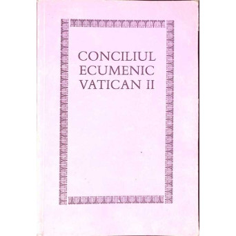 CONCILIUL ECUMENIC VATICAN II