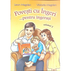 POVESTI CU INGERI PENTRU INGERASI VOL.2