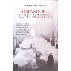 STAPANITORUL LUMII ACESTEIA