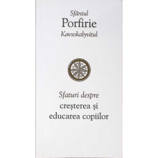SFATURI DESPRE CRESTEREA SI EDUCAREA COPIILOR