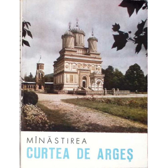 MANASTIREA CURTEA DE ARGES