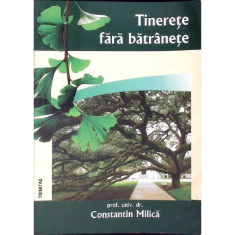 TINERETE FARA BATRANETE