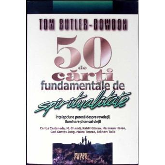 50 DE CARTI FUNDAMENTALE DE SPIRITUALITATE