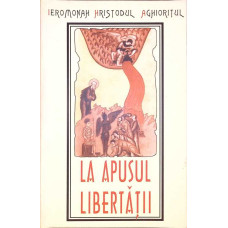 LA APUSUL LIBERTATII