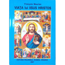 VIATA LUI IISUS HRISTOS