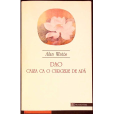 DAO, CALEA CA O CURGERE DE APA