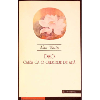 DAO, CALEA CA O CURGERE DE APA