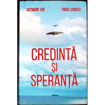 CREDINTA SI SPERANTA