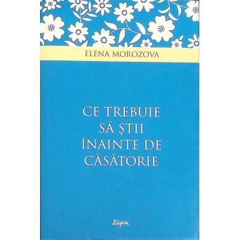 CE TREBUIE SA STII INAINTE DE CASATORIE