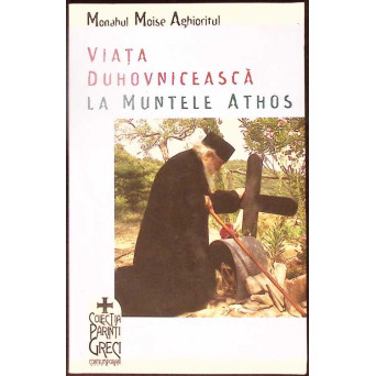 VIATA DUHOVNICEASCA LA MUNTELE ATHOS