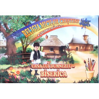 RELIGIA MICILOR CRESTINI, COLOREZ SI INVAT. CASA LUI DUMNEZEU: BISERICA