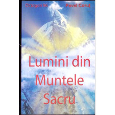 LUMINI DIN MUNTELE SACRU