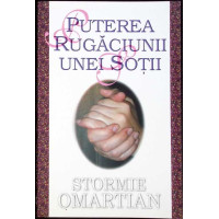 PUTEREA RUGACIUNII UNEI SOTII PUTEREA RUGACIUNII UNEI SOTII