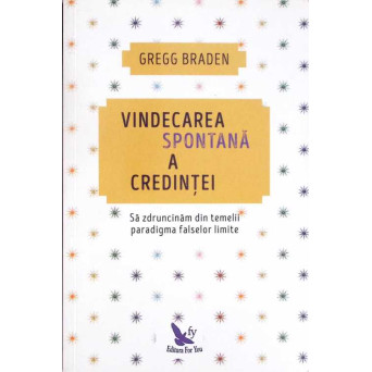 VINDECAREA SPONTANA A CREDINTEI