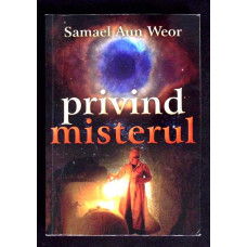 PRIVIND MISTERUL