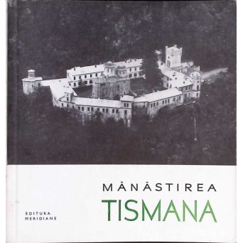 MANASTIREA TISMANA