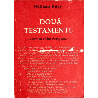DOUA TESTAMENTE. CUM SA CITIM SCRIPTURA