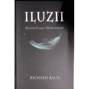 ILUZII. AVENTURILE UNUI MESIA RETICENT