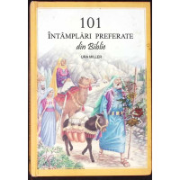 101 INTAMPLARI PREFERATE DIN BIBLIE
