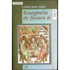 EVANGHELIA DE FIECARE ZI. PREDICI LA EVANGHELIA DE PESTE SAPTAMANA VOL.2
