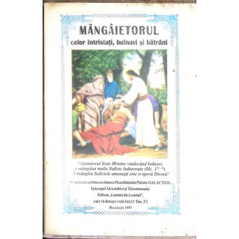 MANGAIETORUL CELOR INTRISTATI, BOLNAVI SI BATRANI