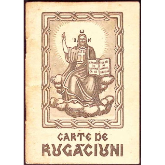 CARTE DE RUGACIUNI (RUGACIUNI SI INVATATURI DE CREDINTA ORTODOXA)