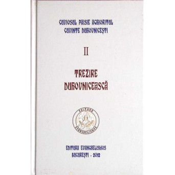 CUVINTE DUHOVNICESTI VOL.II TREZIRE DUHOVNICEASCA