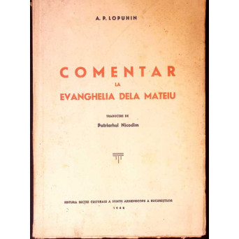 BIBLIA VOMENTATA VOL.8 COMENTAR LA EVANGHELIA DELA MATEIU