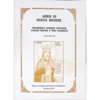 MARIA SA, NEAGOE BASARAB... INSEMNARILE MONAHIEI PLATONIDA, DOAMNA DESPINA A TARII ROMANESTI